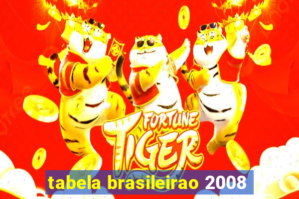 tabela brasileirao 2008